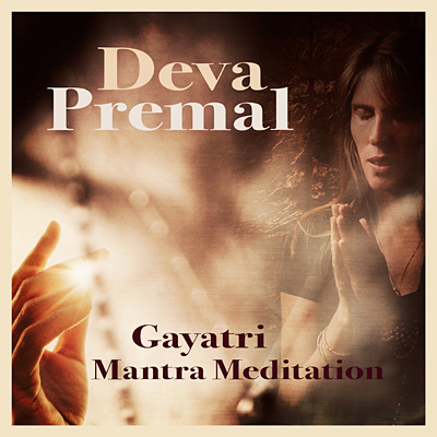gayatri mantra deva meditation premal cycles digital miten itunes spotify devapremalmiten